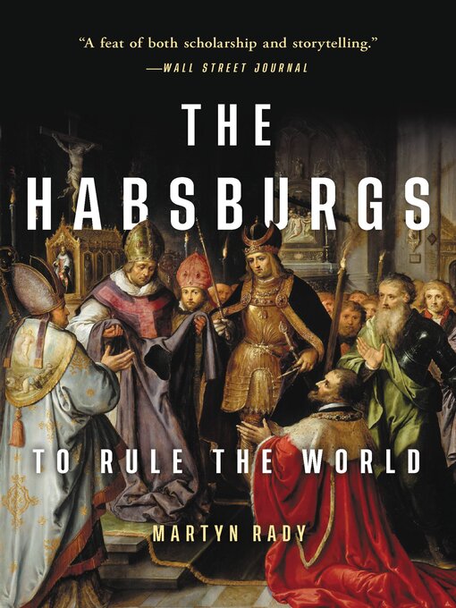 Title details for The Habsburgs by Martyn Rady - Wait list